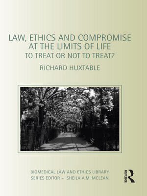 cover image of Law, Ethics and Compromise at the Limits of Life